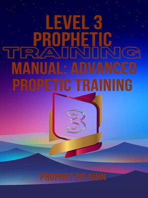 cover image of Level 3 Prophetic Training Manual